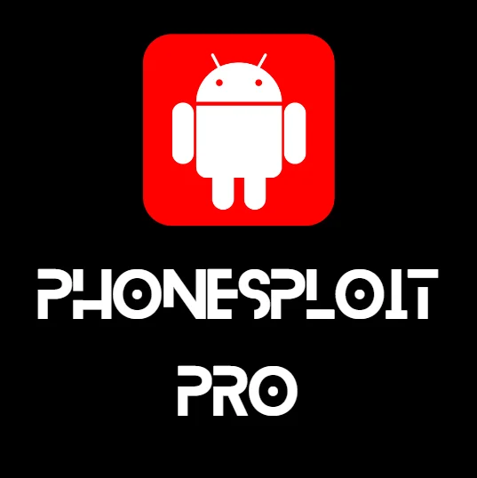 Compromettre un Android avec Phonesploit Pro